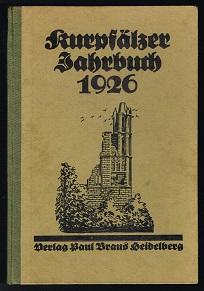 1926. Ein Volksbuch über heimatliche Geschichtsforschung, das künstlerische, geistige und wirtsch...