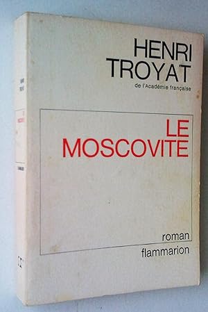 Image du vendeur pour Le Moscovite I; avec II Les Dsordres secrets mis en vente par Claudine Bouvier