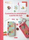 Seller image for Customiza tu smartphone a punto de cruz for sale by AG Library