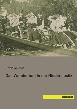 Imagen del vendedor de Das Wendentum in der Niederlausitz a la venta por BuchWeltWeit Ludwig Meier e.K.