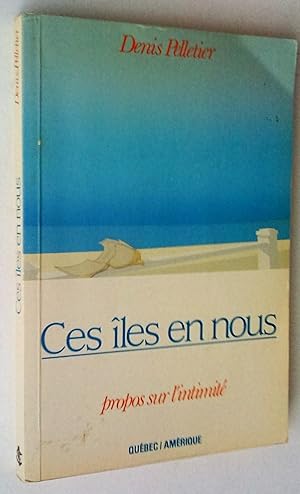 Seller image for Ces les en nous: propos sur l'intimit for sale by Claudine Bouvier