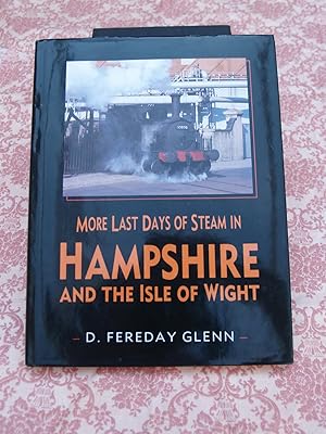 More Last Days of Steam in Hampshire and the Isle of Wight (Transport/Railway)