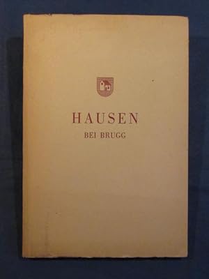 700 Jahre Hausen bei Brugg. 1254 - 1954.