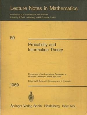 Probability and Information Theory. Proceedings of the International Symposium at McMaster Univer...