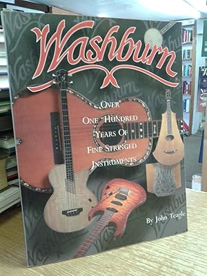 Washburn: over 100 Years of Fine Stringed Instruments