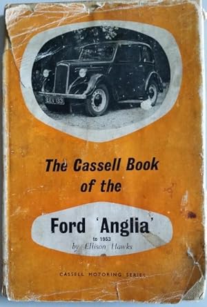 The Cassell Book of the Ford Anglia (1940-53)