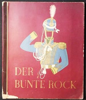 Der Bunte Rock: Eine Sammlung deutscher Uniformen des 19. Jahrhunderts; Beilage zur Halpaus 4