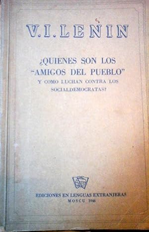 ¿QUIÉNES SON LOS AMIGOS DEL PUEBLO Y CÓMO LUCHAN CONTRA LOS SOCIALDEMOCRATAS ¿