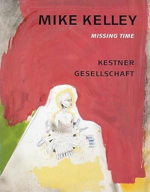 Missing Time. Works on Paper 1974-1976. Reconsidered. Mit Beiträgen von / With contributions by C...