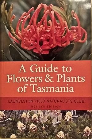 Image du vendeur pour A Guide to Flowers and Plants of Tasmania. mis en vente par BOOKHOME SYDNEY