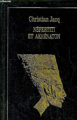 NEFERTITI ET AKHENATON