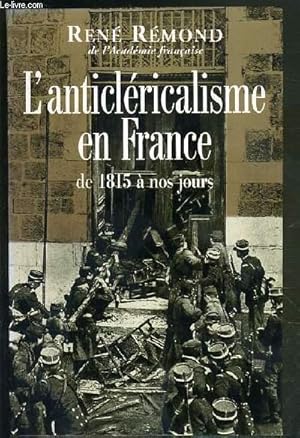 Immagine del venditore per L'ANTICLERICALISME EN FRANCE DE 1815 A NOS JOURS venduto da Le-Livre