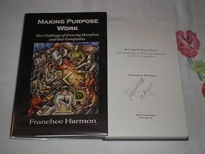 Imagen del vendedor de Making Purpose Work: Signed a la venta por SkylarkerBooks
