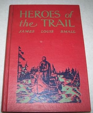 Seller image for Heroes of the Trail for sale by Easy Chair Books