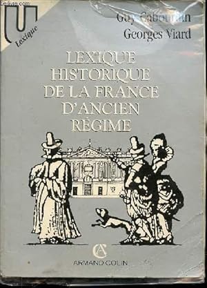 Bild des Verkufers fr LEXIQUE HISTORIQUE DE LA FRANCE D'ANCIEN REGIME. zum Verkauf von Le-Livre