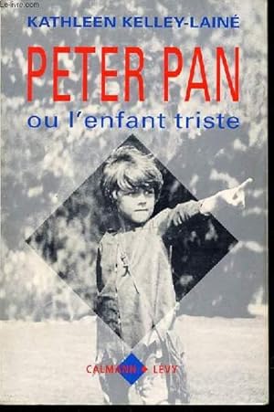 Seller image for PETER PAN OU L'ENFANT TRISTE. for sale by Le-Livre