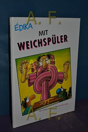 Imagen del vendedor de Mit Weichspler / Ein U-Comix-Klassiker a la venta por Antiquarische Fundgrube e.U.