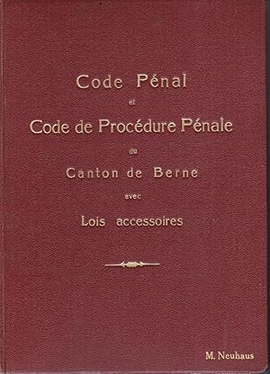 Code pénal et code de procédure pénale du canton de Berne avec lois accessoires