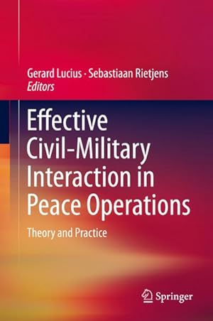 Bild des Verkufers fr Effective Civil-Military Interaction in Peace Operations : Theory and Practice zum Verkauf von AHA-BUCH GmbH