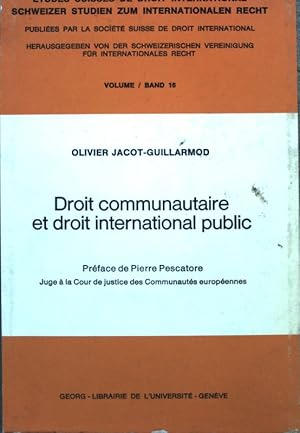 Droit communautaire et droit international public. Études Suisses de droit international, Vol. 16;