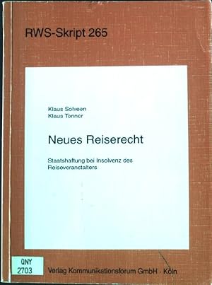 Bild des Verkufers fr Neues Reiserecht. Staatshaftung bei Insolvenz des Reiseveranstalters RWS Skript 265, zum Verkauf von books4less (Versandantiquariat Petra Gros GmbH & Co. KG)