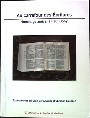 Seller image for Au Carrefour des Ecritures. Hommage amical a Paul Bony. for sale by books4less (Versandantiquariat Petra Gros GmbH & Co. KG)