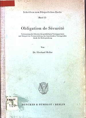 Seller image for Obligation de Scurit.: Verbesserung des Schutzes des geschdigten Vertragspartners und Beispiel der Fortentwicklung des franzsischen Vertragsrechts durch die Rechtsprechung. Schriften zum Brgerlichen Recht, Band 15; for sale by books4less (Versandantiquariat Petra Gros GmbH & Co. KG)