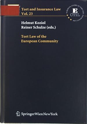 Bild des Verkufers fr Tort Law of the European Community; Tort and Insurance Law, Vol. 23; zum Verkauf von books4less (Versandantiquariat Petra Gros GmbH & Co. KG)