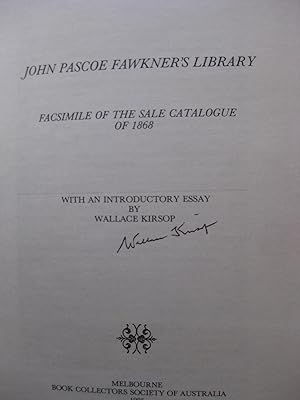 John Pascoe Fawkner's Library: Facsimile of the Sale Catalogue of 1868 [Signed]