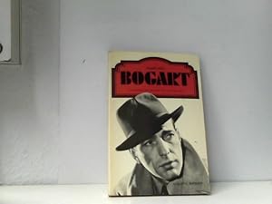 BOGART HUMPHREY: Seine Filme - sein Leben