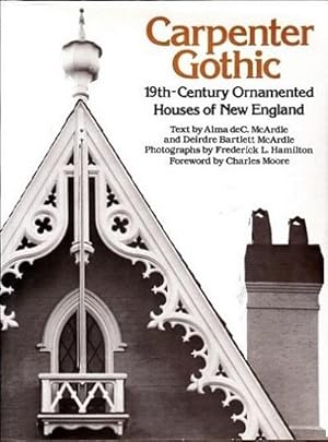 Immagine del venditore per Carpenter Gothic: 19th-Century Ornamented Houses of New England venduto da Shamrock Books