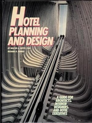 Hotel Planning and Design: a Guide for Architects, Interior Designers, and Hotel Executives.