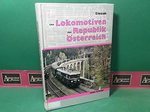 Die Lokomotiven der Republik Österreich - 130 Typenzeichnungen, 280 Fotos. (= Internationales Arc...