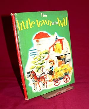 The Little Town on the Hill - A Bonnie Book
