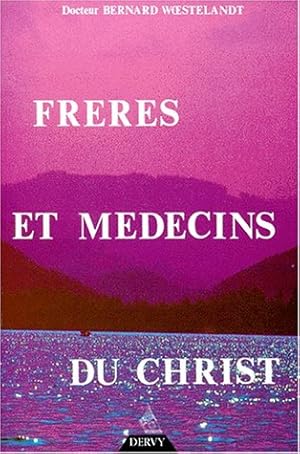 Frères et médecins du Christ