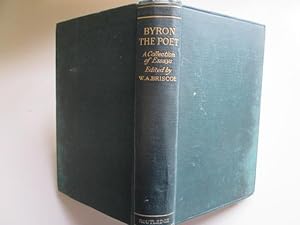 Seller image for Byron, the Poet: a Collection of Addresses and Essays for sale by Goldstone Rare Books