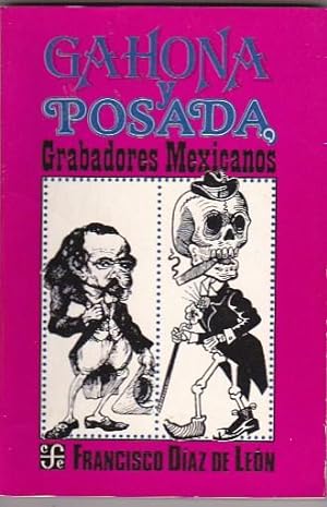 Bild des Verkufers fr Gahona y Posada. Grabadores mexicanos zum Verkauf von LIBRERA GULLIVER