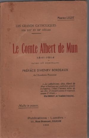 Seller image for Le comte albert de mun 1841-1914 for sale by librairie philippe arnaiz