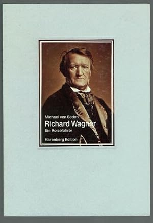 Richard Wagner. Ein Reiseführer. Die bibliophilen Taschenbücher Nr. 618