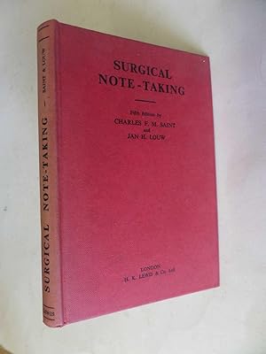 Surgical Note-Taking - A Booklet for Surgical Dressers and Clerks Commencing Clinical Studies