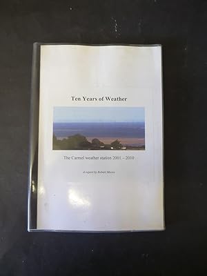 Ten Years of Weather- The Carmel Weather Station - 2001-2010