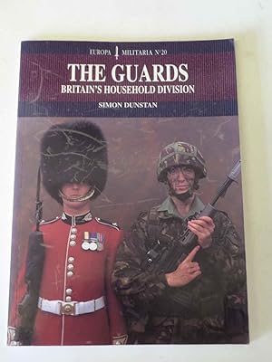 The Guards - Britain's Household Division - Europa Militaria No.20