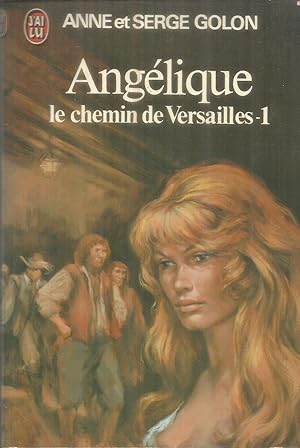 Image du vendeur pour Anglique - Le chemin de Versailles - 1 mis en vente par Joie de Livre