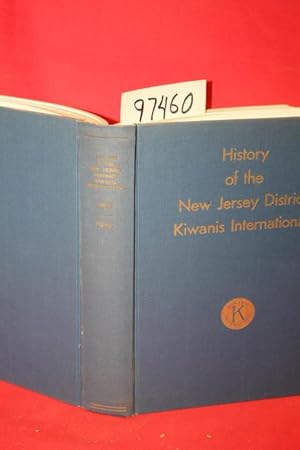 Seller image for History of the New Jersey District Kiwanis International for sale by Princeton Antiques Bookshop