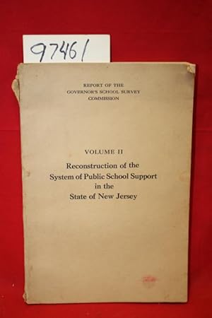 Immagine del venditore per Volume II Reconstruction of the System of Public School Support in the State of New Jersey venduto da Princeton Antiques Bookshop