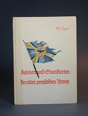 Fahnen und Standarten der alten preußischen Armee, nach dem Stande vom 1. August 1914.