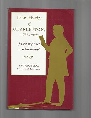 Seller image for ISAAC HARBY OF CHARLESTON 1788~1828: Jewish Reformer And Intellectual. Foreword By Jacob Rader Marcus. for sale by Chris Fessler, Bookseller