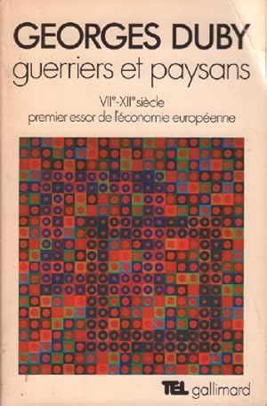 Image du vendeur pour Guerriers et paysans / VIIe-XIIe sicle premier essor de l'conomie europenne mis en vente par librairie philippe arnaiz