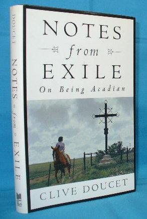 Seller image for Notes From Exile : On Being Acadian for sale by Alhambra Books
