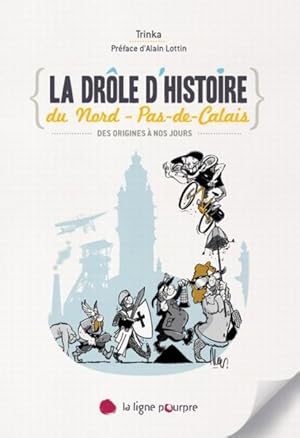 la drôle d'histoire du Nord-Pas-De-Calais